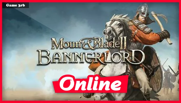 Download Mount and Blade II Bannerlord v1.1.6.26219 + Online