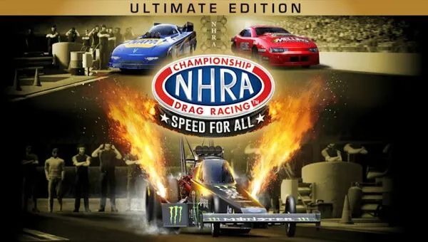 Download NHRA Championship Drag Racing: Speed for All Ultimate Edition + 5 DLCs-FitGirl Repack