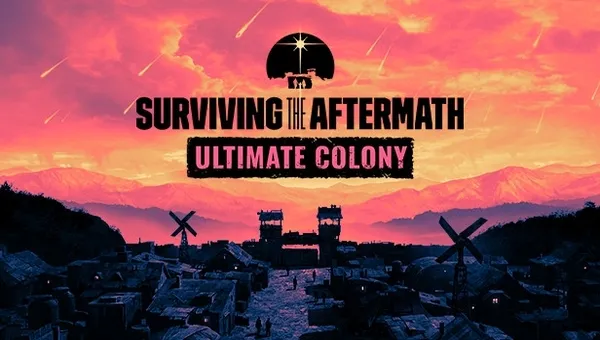 Download Surviving the Aftermath Ultimate Colony Edition v1.25.0.2775 + 7 DLCs-FitGirl Repack