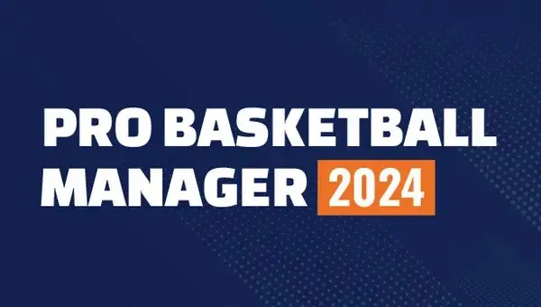 Download Pro Basketball Manager 2024 v1.22.20112034-FitGirl Repack