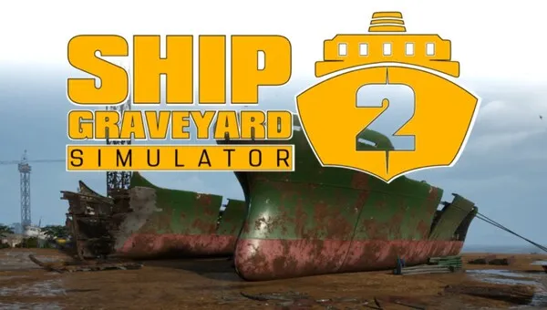 Download Ship Graveyard Simulator 2 v6006 + Warships DLC-FitGirl Repack