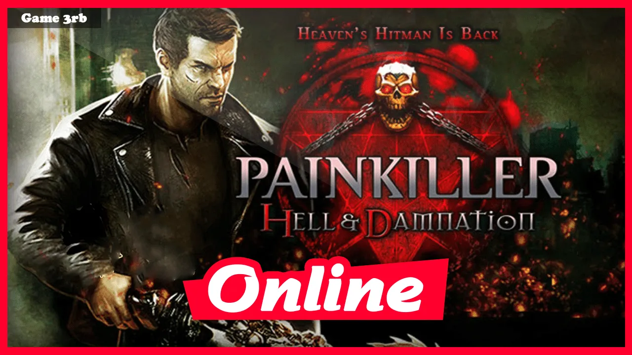 Download Painkiller Hell & Damnation V24.11.2017 + OnLine