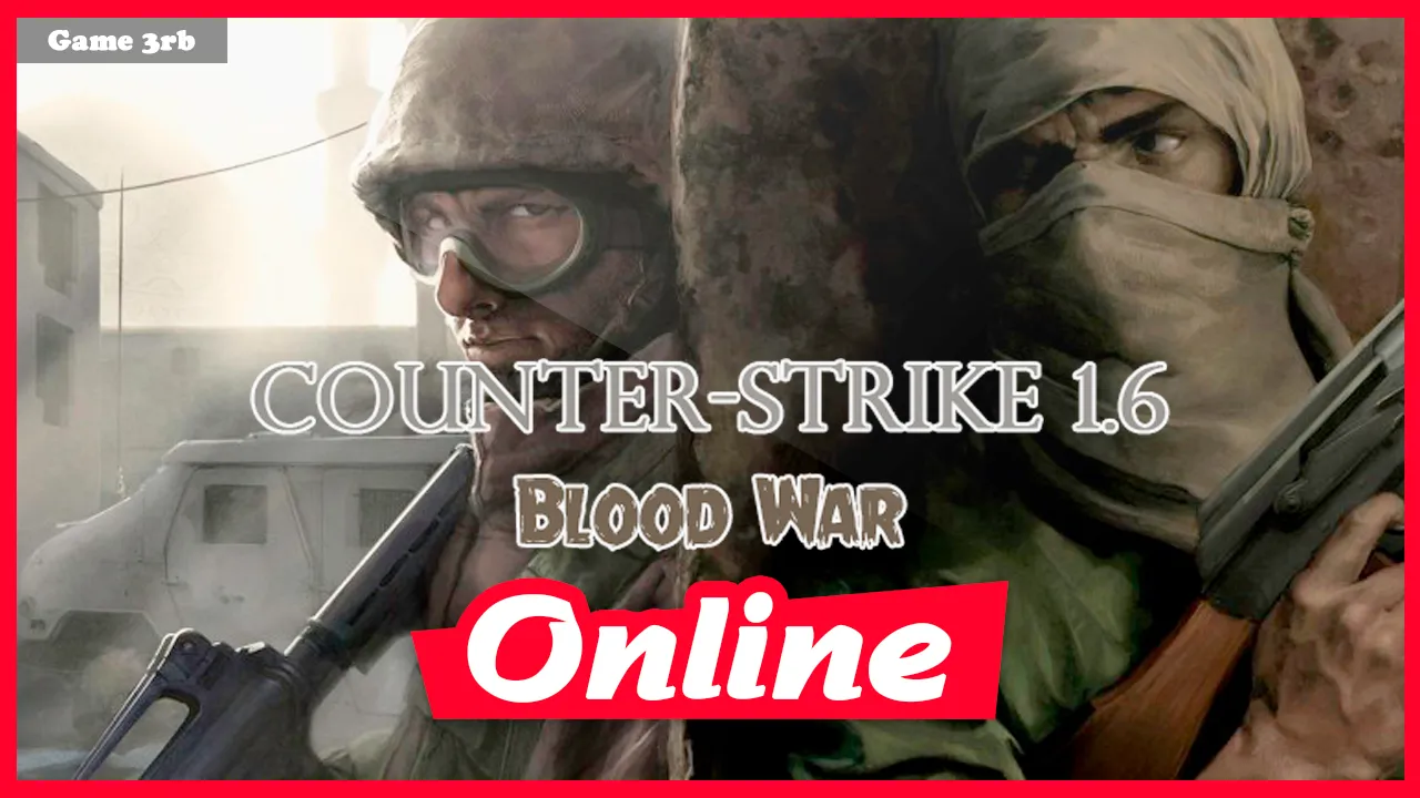 Download Counter-Strike 1.6 Blood War
