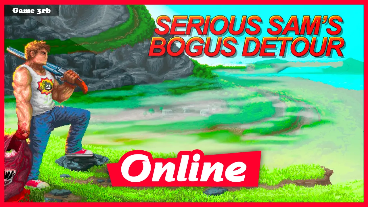 Download Seriou Sam Bogus Detour B126-Voksi + OnLine