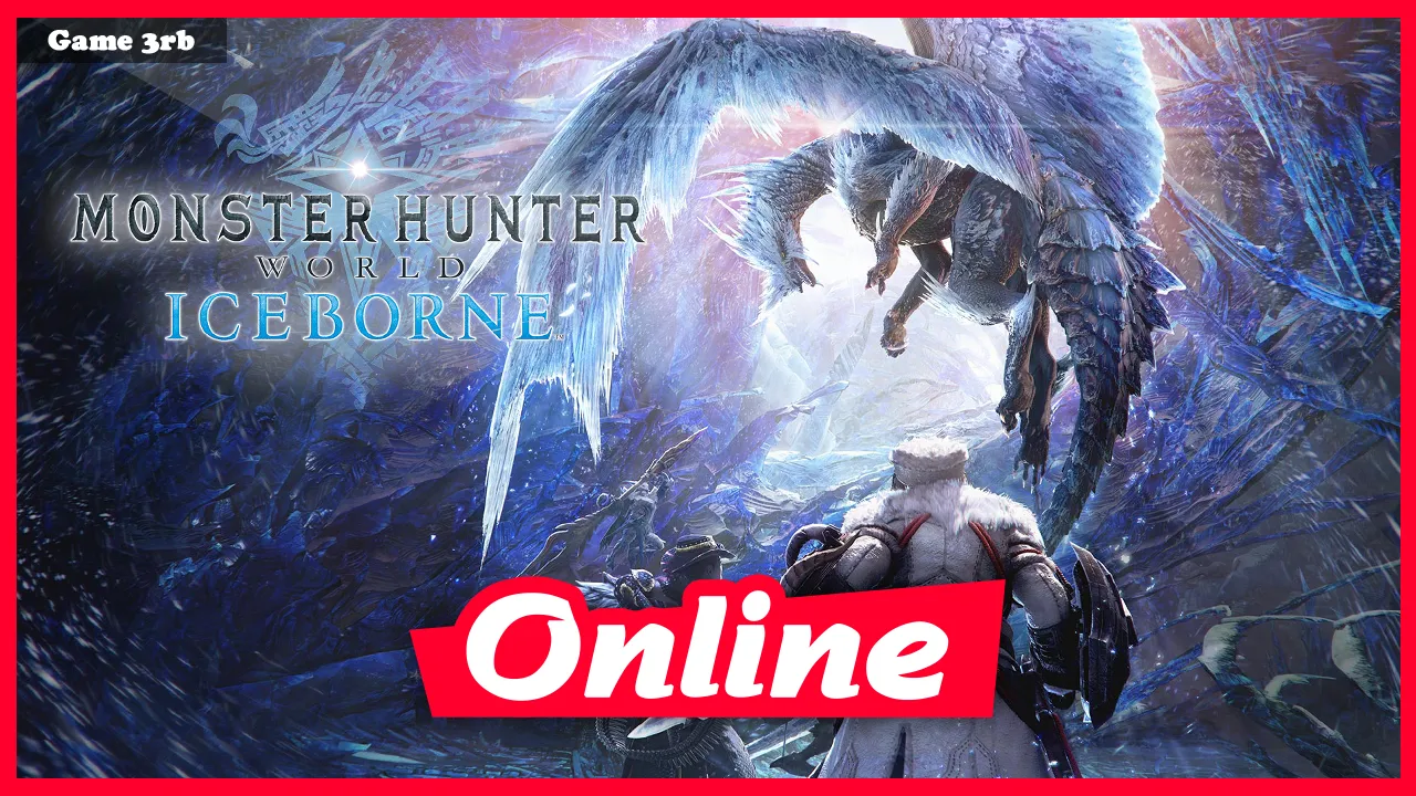 Download Monster Hunter World: Iceborne – Master Edition v14.00.00/413161 + 214 DLCs-FitGirl Repack + OnLine