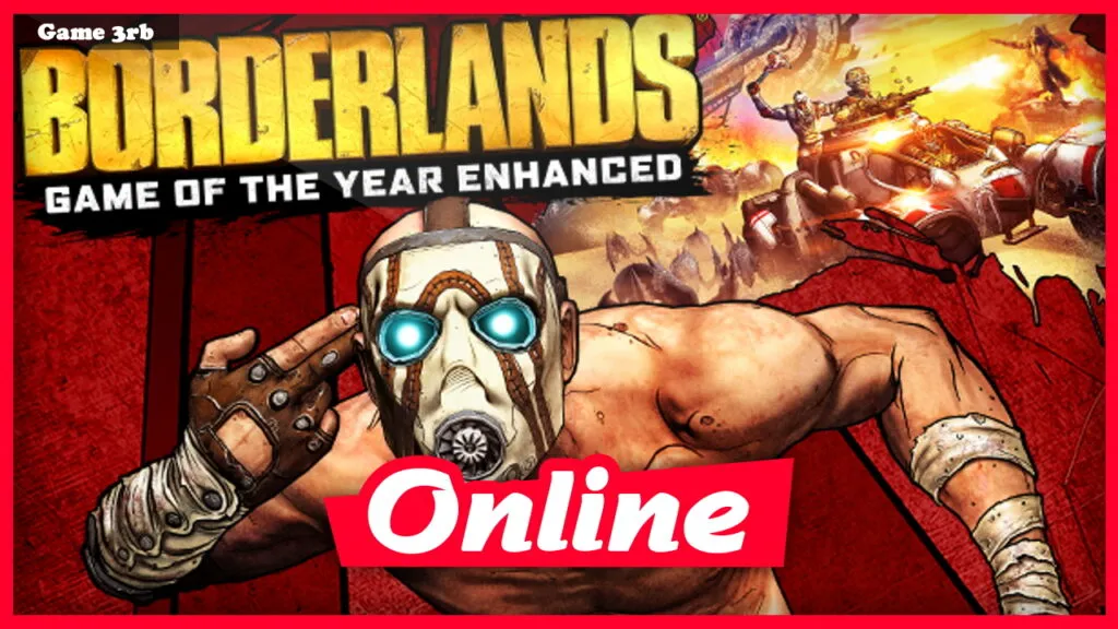 Download Borderlands: Game of the Year Enhanced Build 02242021-ENZO + OnLine