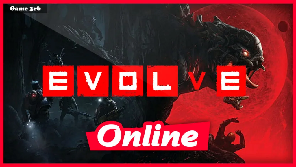 Download Evolve Legacy Build 252019 + OnLine