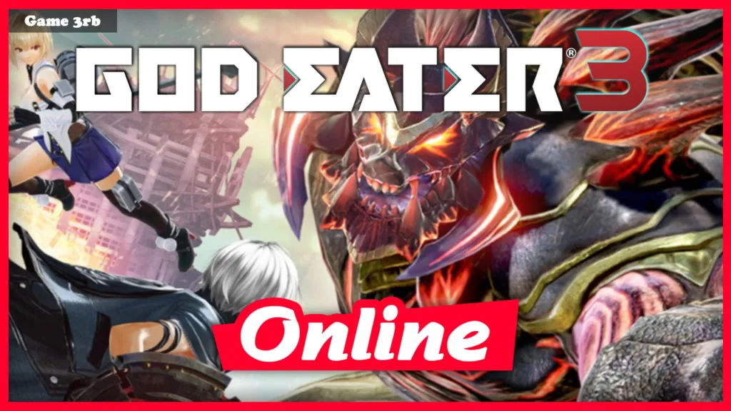 Download GOD EATER 3 v2.51 + OnLine