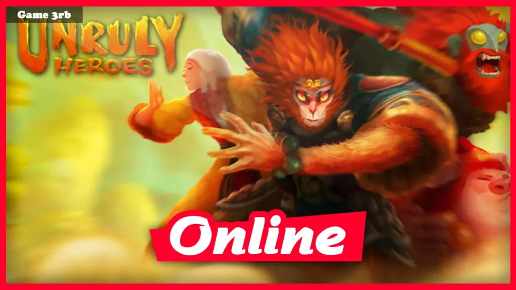 Download Unruly Heroes Build 06252020 + OnLine