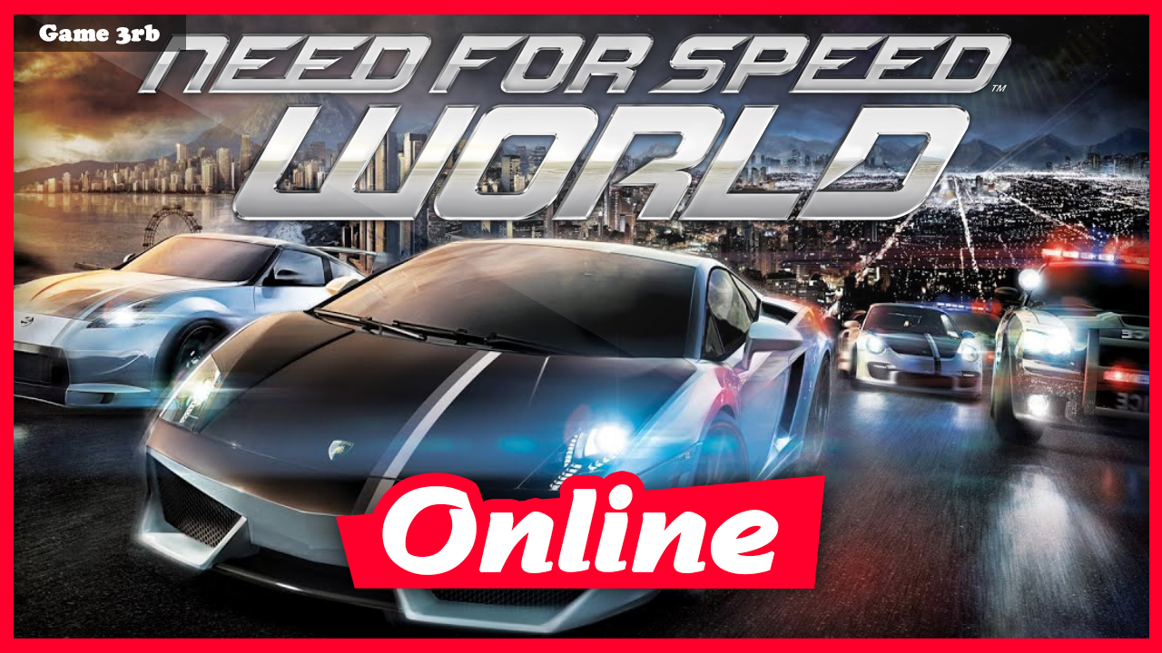 Download Need For Speed: World Build 10272021 + OnLine