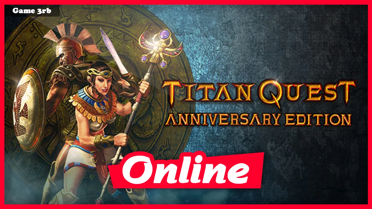 Titan Quest Anniversary Edition - Game3rb