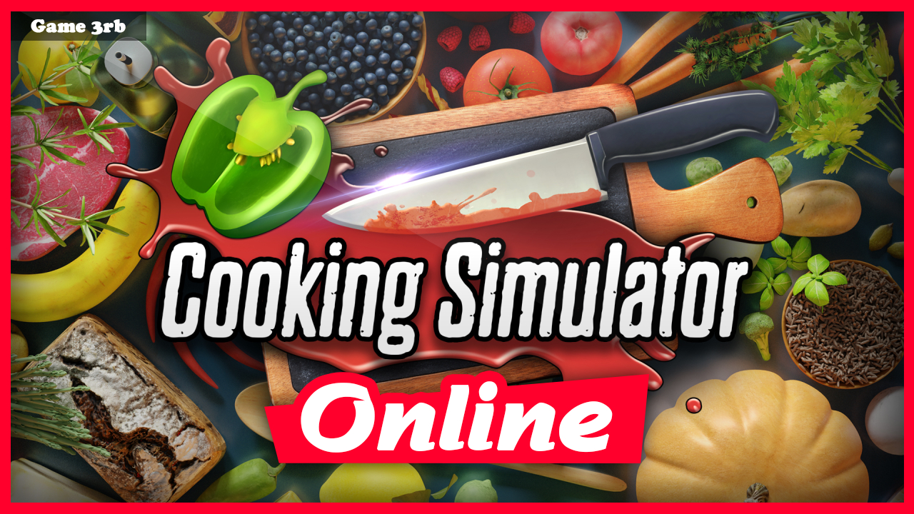 Download Cooking Simulator Multiplayer Beta v1.0 + OnLine