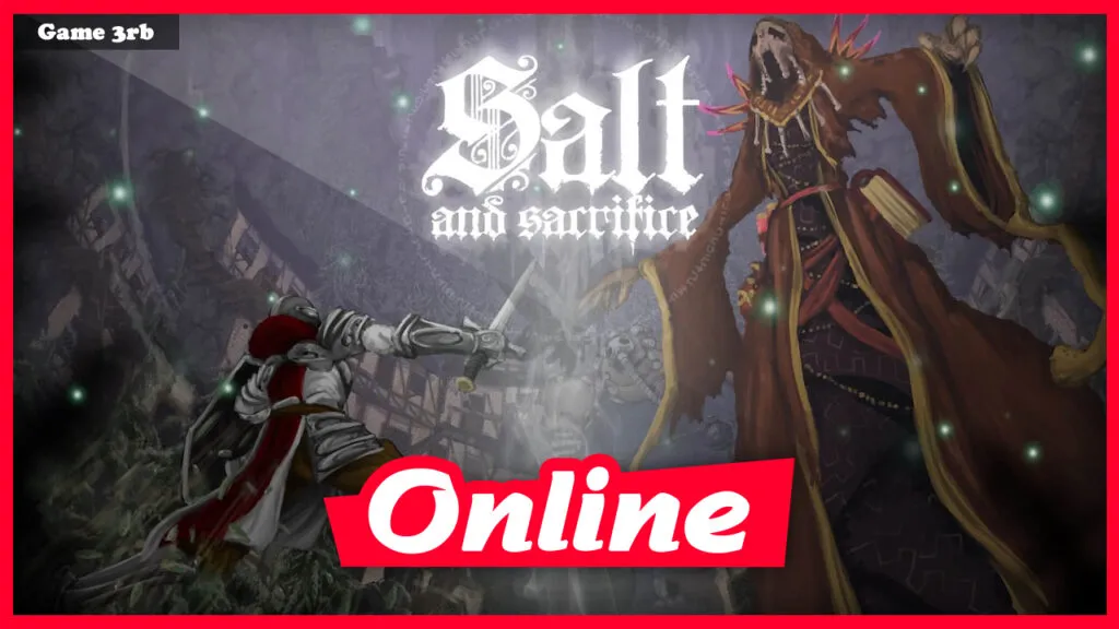 Download Salt and Sacrifice v1.0.0.7 + Online