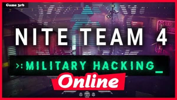 Download NITE Team 4 Military Hacking Division v1.3.0 + Online