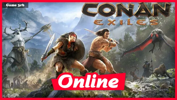 Download Conan Exile Build 13092022 + Online