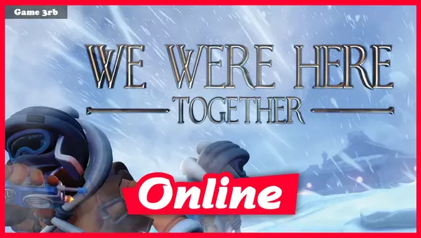 Download We Were Here Together v1.7.6 + OnLine