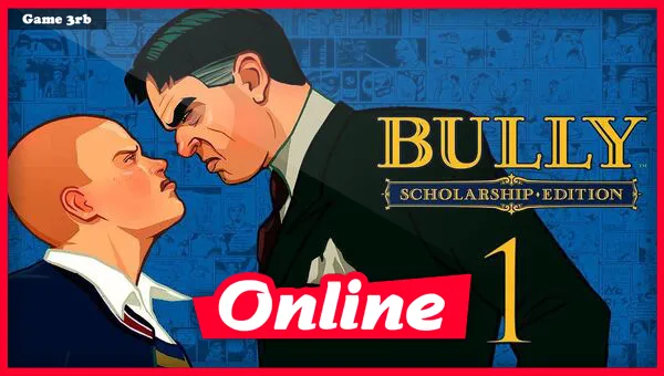 Download Bully Scholarship Edition Modded Widescreen Fix Remastered Mods Multiplayer-DODI Repack