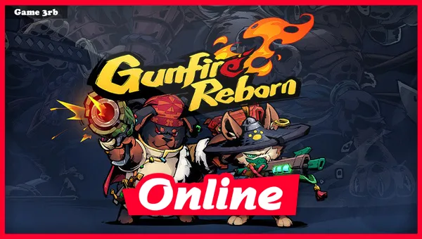 Download Gunfire Reborn Build 03032023 + OnLine