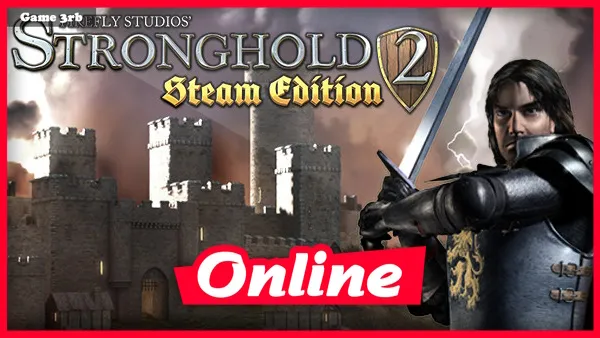 Download Stronghold 2: Steam Edition v1.5 + OnLine