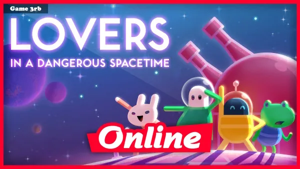 Download Lovers in a Dangerous Spacetime v1.4.5 + OnLine