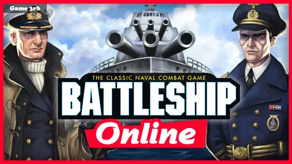 Download Hasbro’s BATTLESHIP Build 03132023 + OnLine