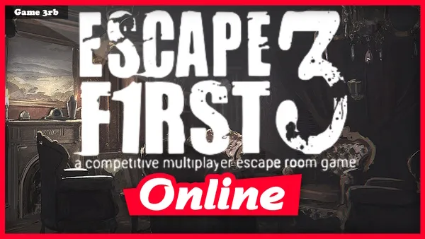 Download Escape First 3 Build 03222020 + OnLine