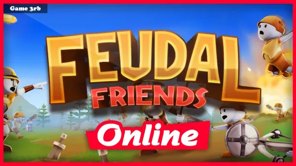 Download Feudal Friends Build 07172023 + OnLine