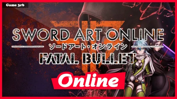 Download Sword Art Online: Fatal Bullet v1.1.2 + OnLine