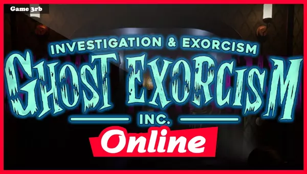 Download Ghost Exorcism Inc. Build 09052023 + OnLine