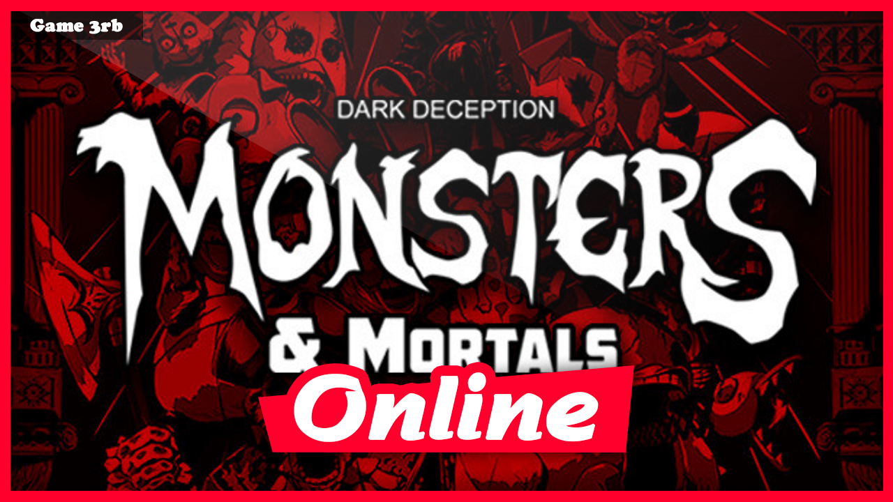 Download Dark Deception: Monsters & Mortals v1.6.5.1 + OnLine