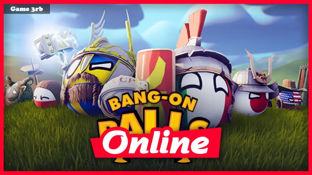 Download Bang-On Balls: Chronicles Build 10052023 + OnLine