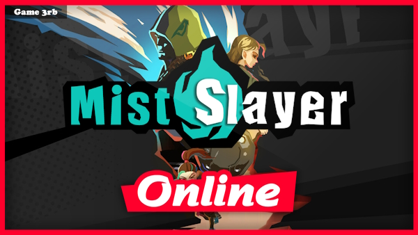 Download Mist Slayer v1.1.2 + OnLine