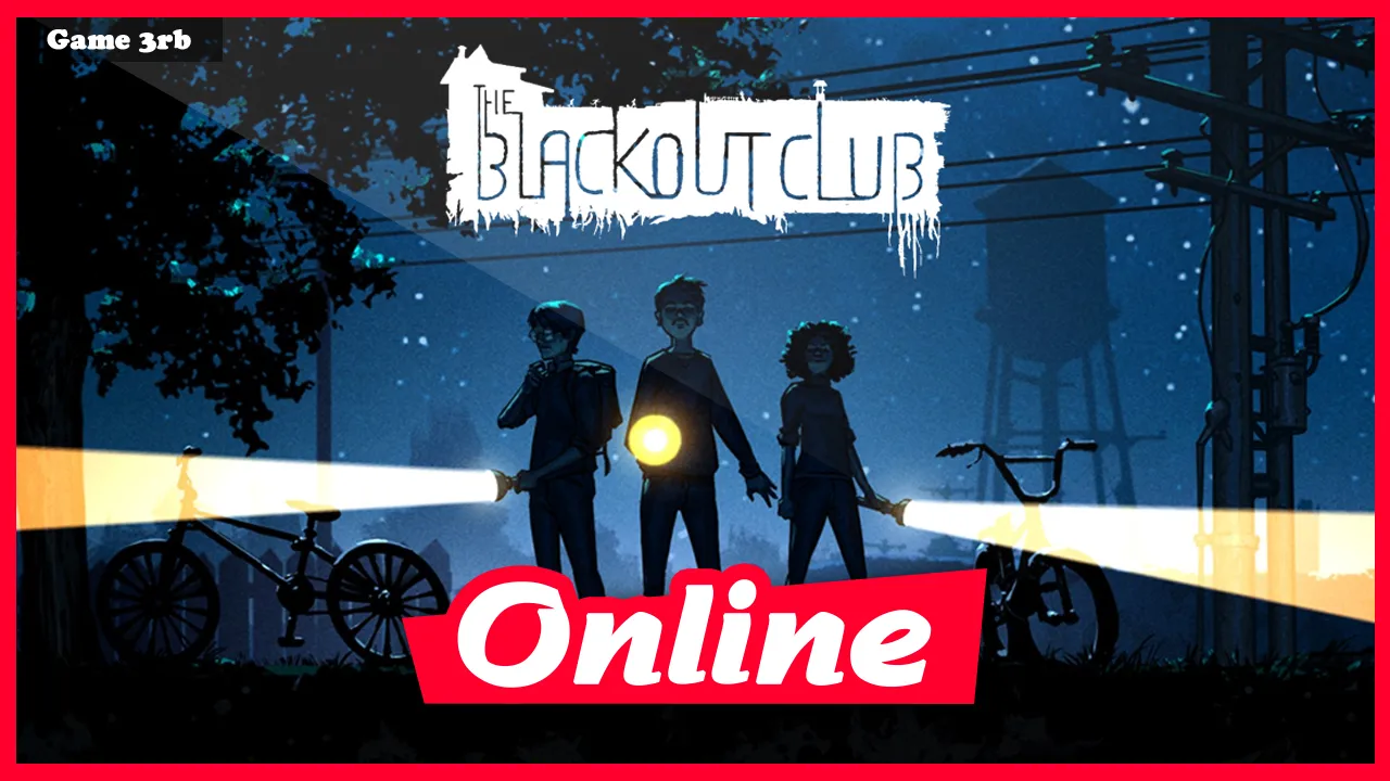 Download The Blackout Club Build 05192020 + OnLine