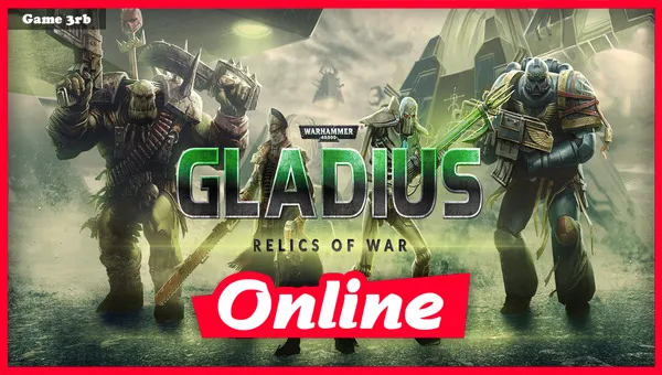 Download Warhammer 40000 Gladius – Relics of War v1.13.1 + Online