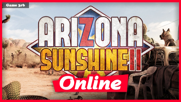 Download Arizona Sunshine 2 Build 11302023 + OnLine