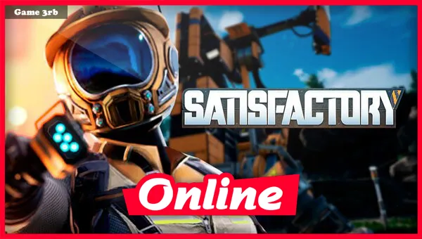 Download Satisfactory v0.8.3.3 b273254 + OnLine