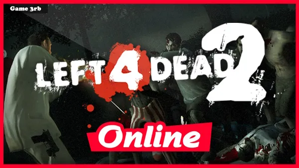 Download Left 4 Dead 2 Build 01172024 + OnLine