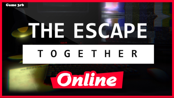 Download The Escape: Together v06.20.2023 + OnLine