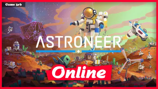 Download ASTRONEER v1.29.103.0 + OnLine