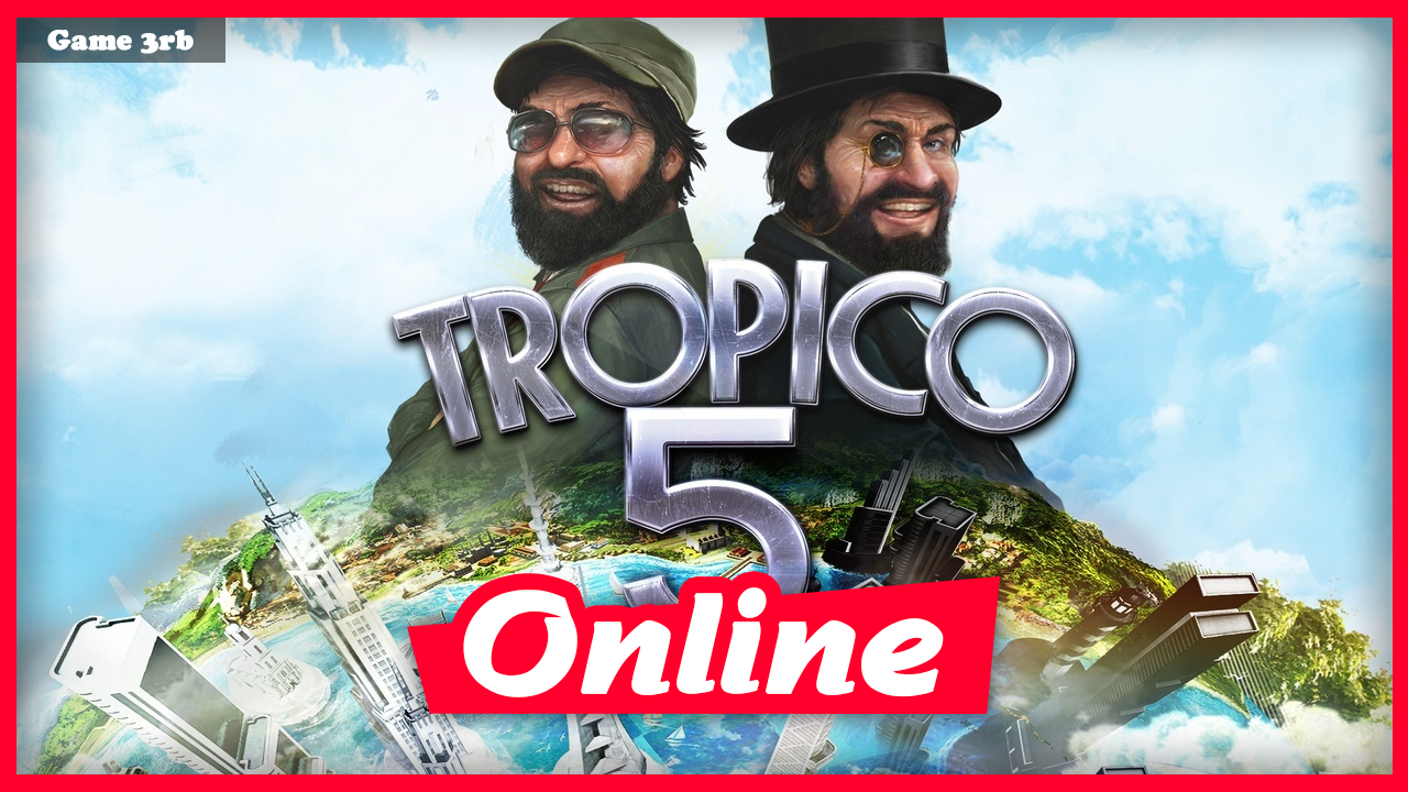 Download Tropico 5 Build 11122020 + OnLine